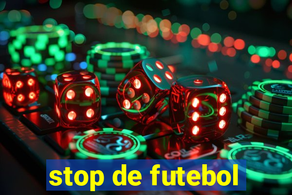 stop de futebol